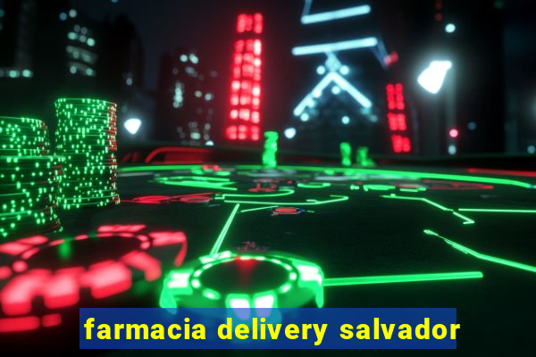 farmacia delivery salvador