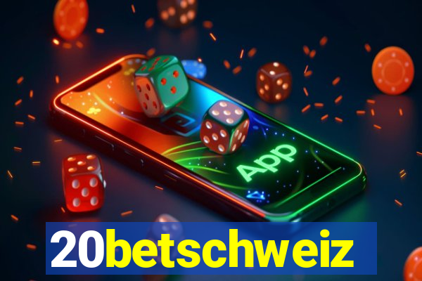 20betschweiz