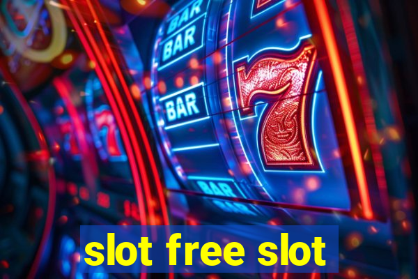 slot free slot