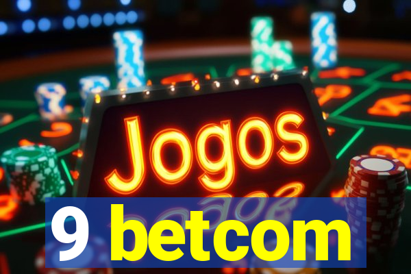 9 betcom