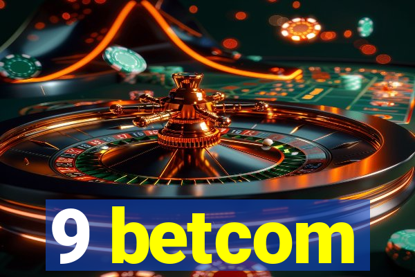 9 betcom