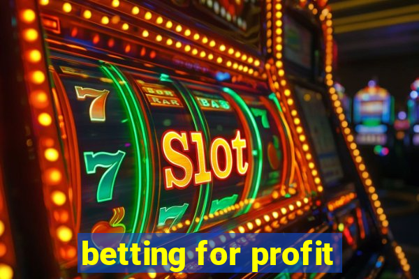 betting for profit