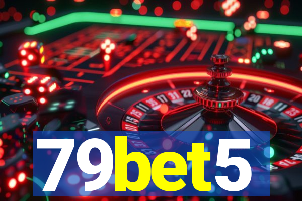 79bet5