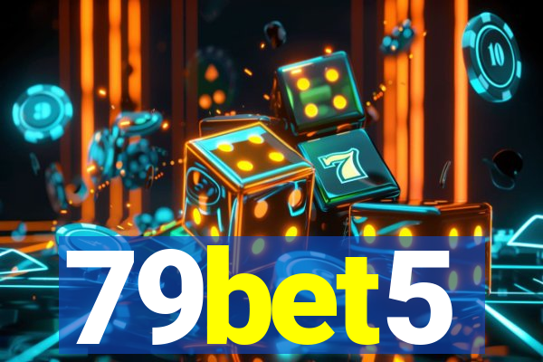 79bet5