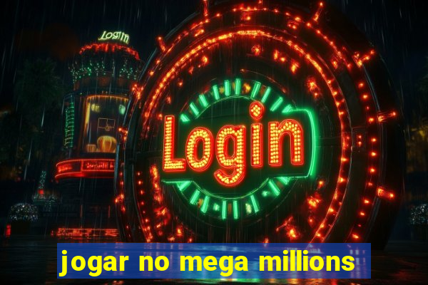 jogar no mega millions