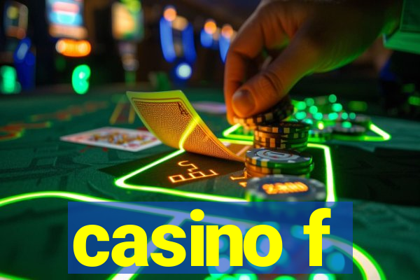 casino f