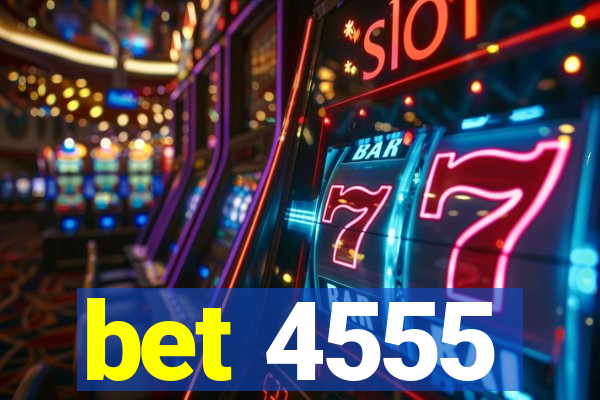 bet 4555