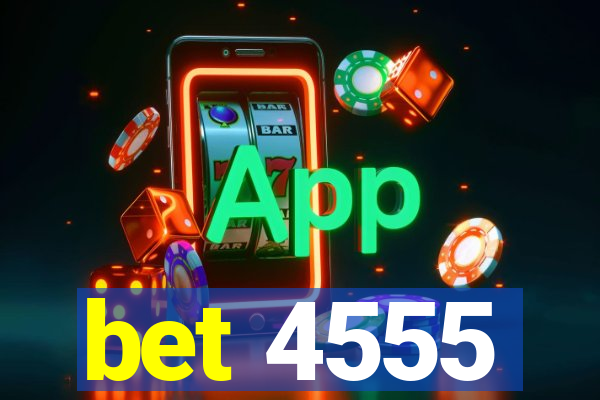 bet 4555