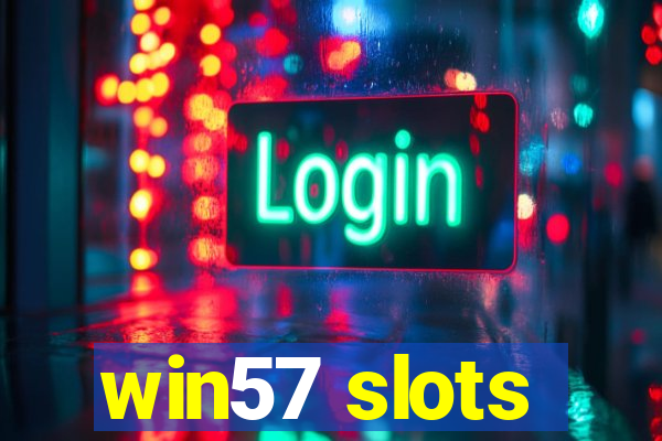 win57 slots