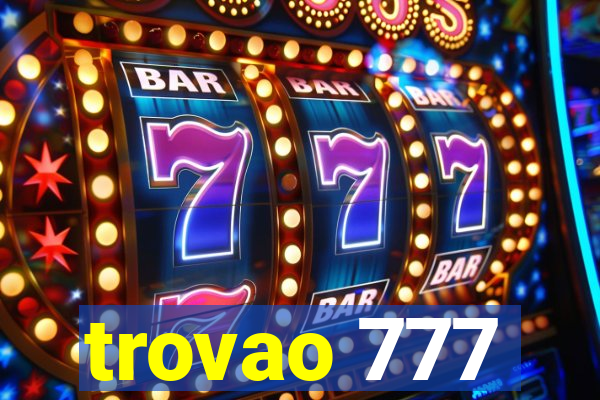 trovao 777