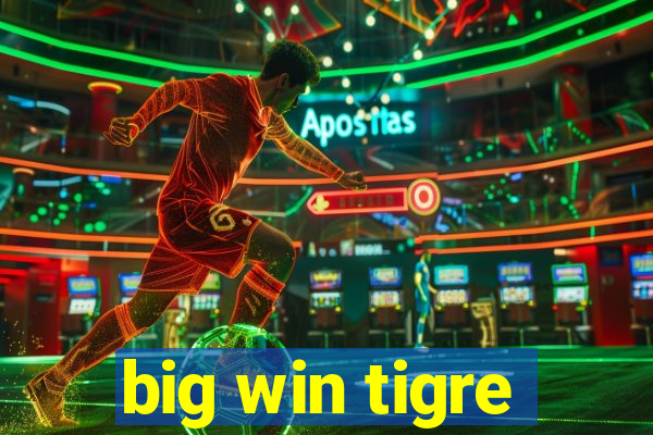 big win tigre