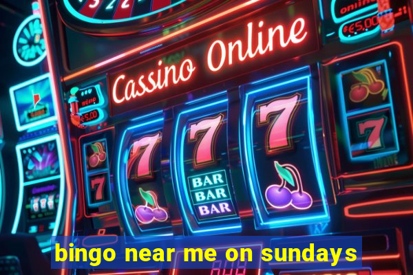 bingo near me on sundays