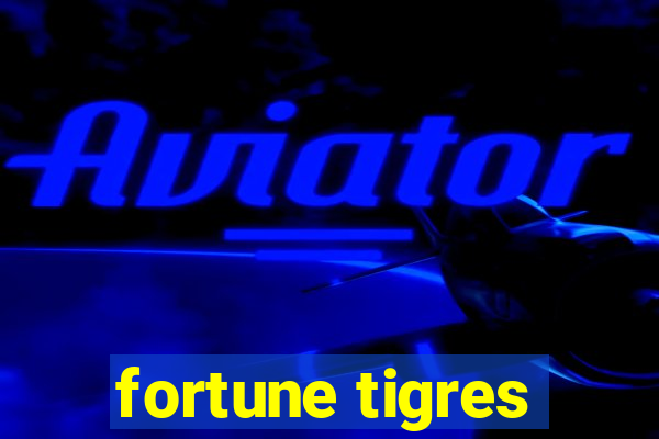 fortune tigres