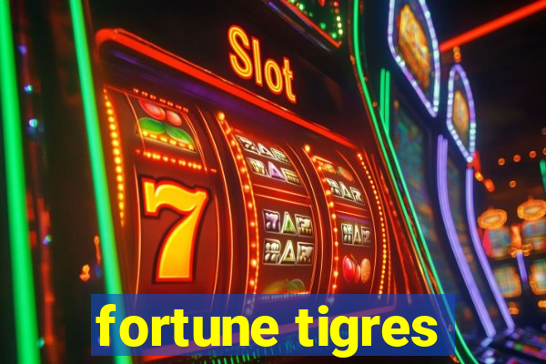 fortune tigres