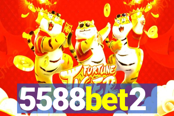 5588bet2