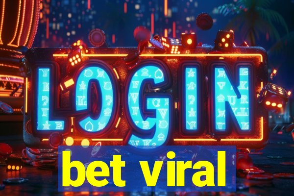 bet viral