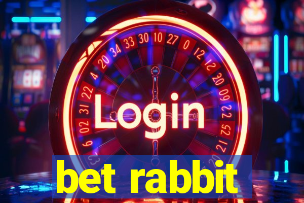 bet rabbit