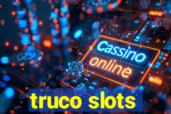 truco slots