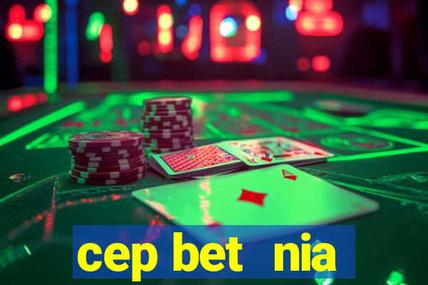 cep bet  nia