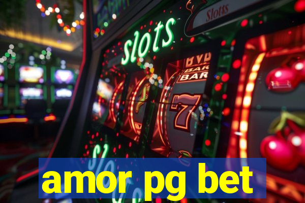 amor pg bet