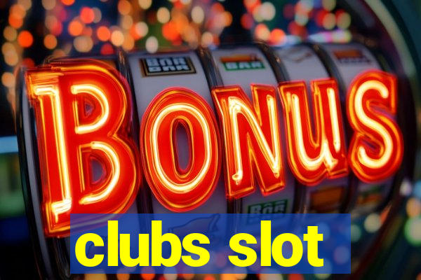 clubs slot