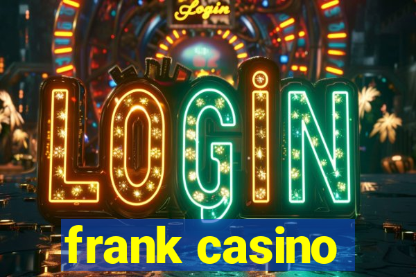 frank casino