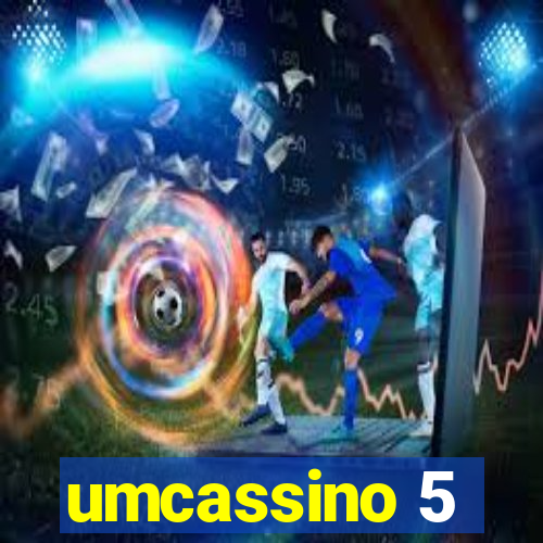 umcassino 5