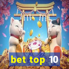 bet top 10