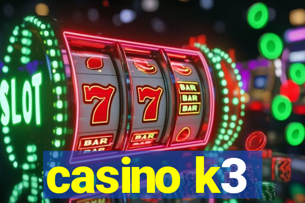 casino k3