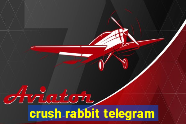 crush rabbit telegram