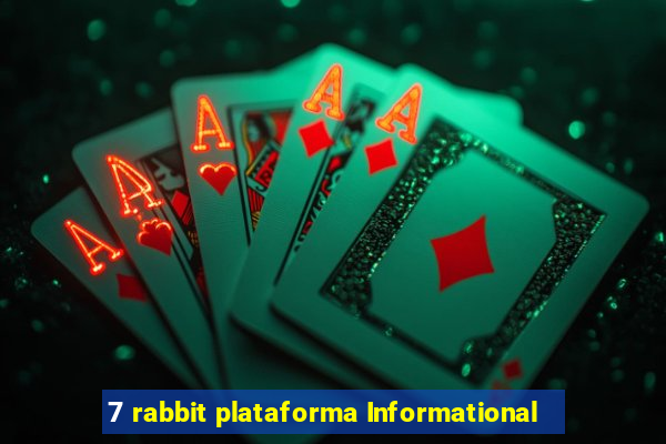 7 rabbit plataforma Informational