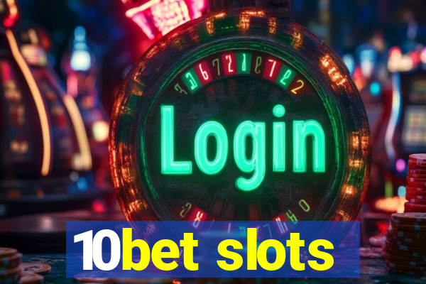 10bet slots