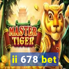 ii 678 bet