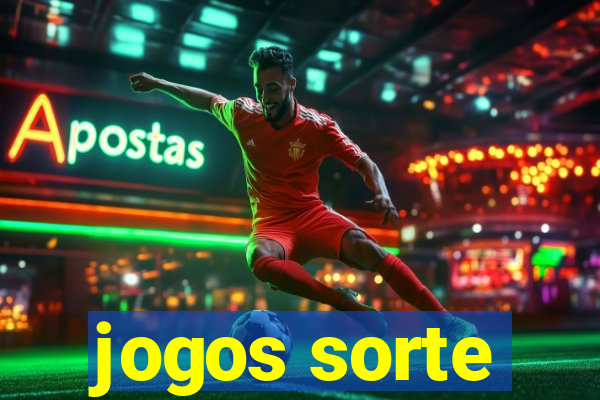 jogos sorte