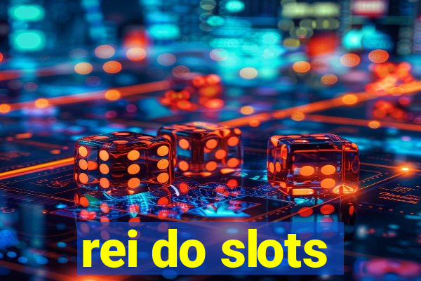 rei do slots