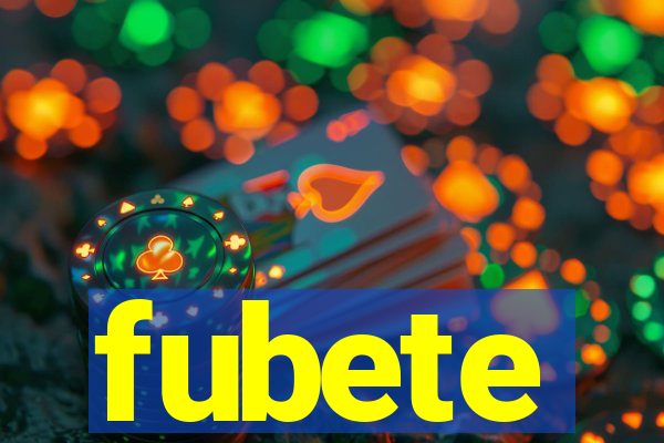 fubete