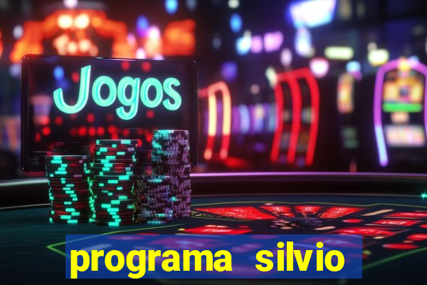 programa silvio santos de hoje foi gravado quando