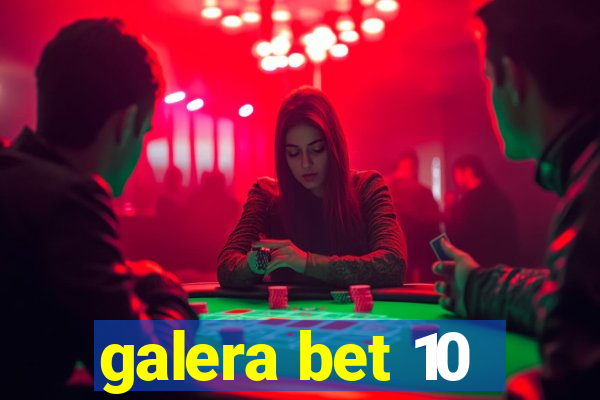 galera bet 10