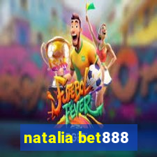 natalia bet888