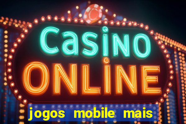 jogos mobile mais jogados 2024