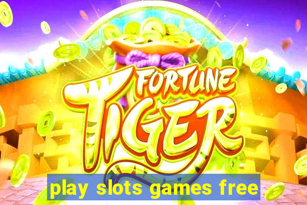 play slots games free