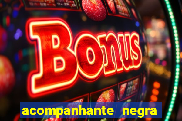 acompanhante negra porto alegre