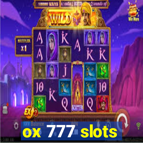 ox 777 slots