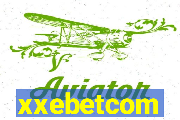 xxebetcom