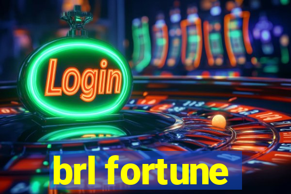 brl fortune