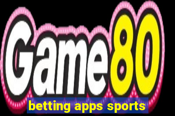 betting apps sports