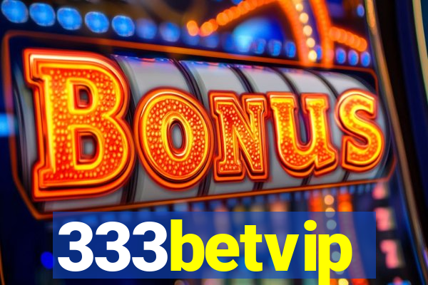 333betvip