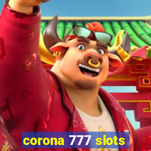 corona 777 slots