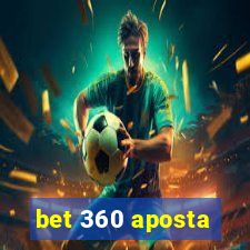 bet 360 aposta