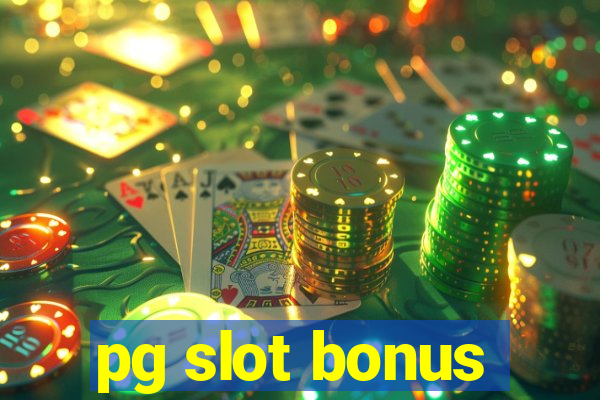 pg slot bonus